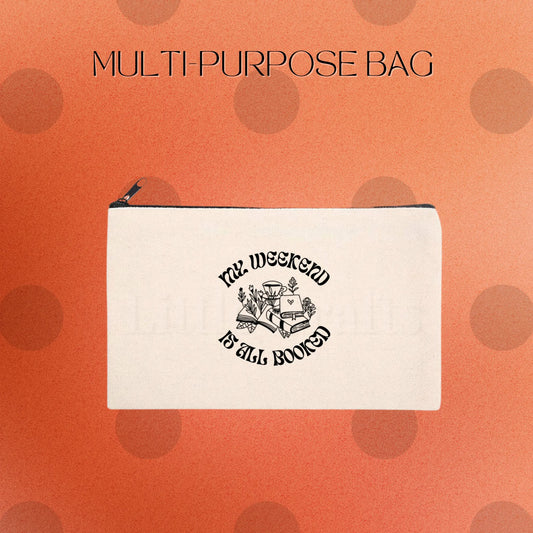 My Weekend Is All Booked | Multi-Purpose Bag