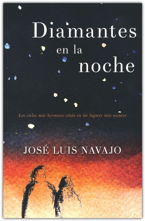 Diamantes en la noche: Los cielos más hermosos están en los lugares más oscuros (Spanish Edition)