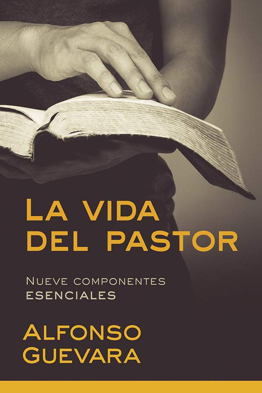 La vida del pastor: Nueve componentes esenciales