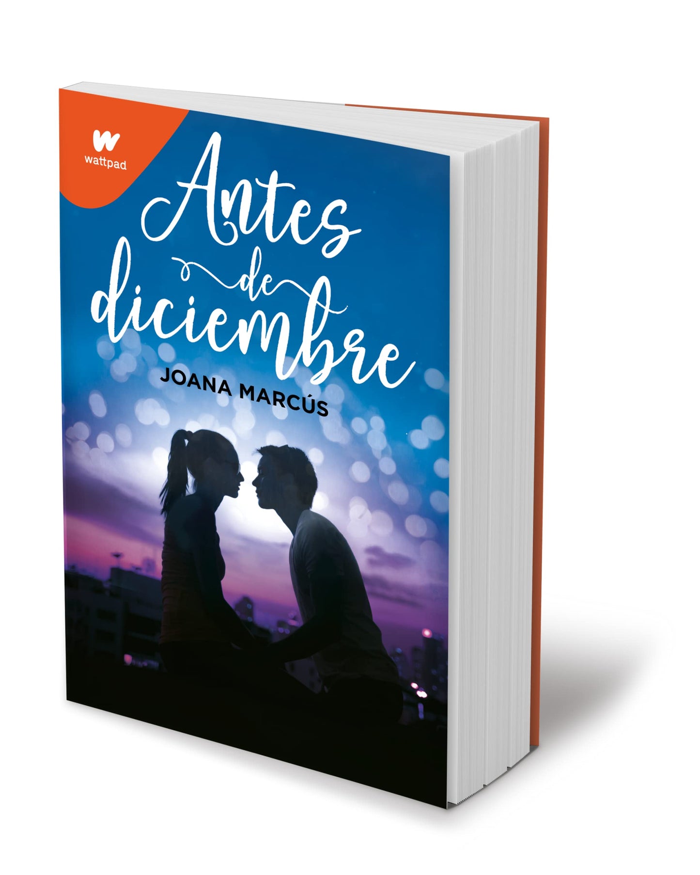 Antes de diciembre / Before December (Wattpad. Meses a tu lado) (Spanish Edition) Paperback