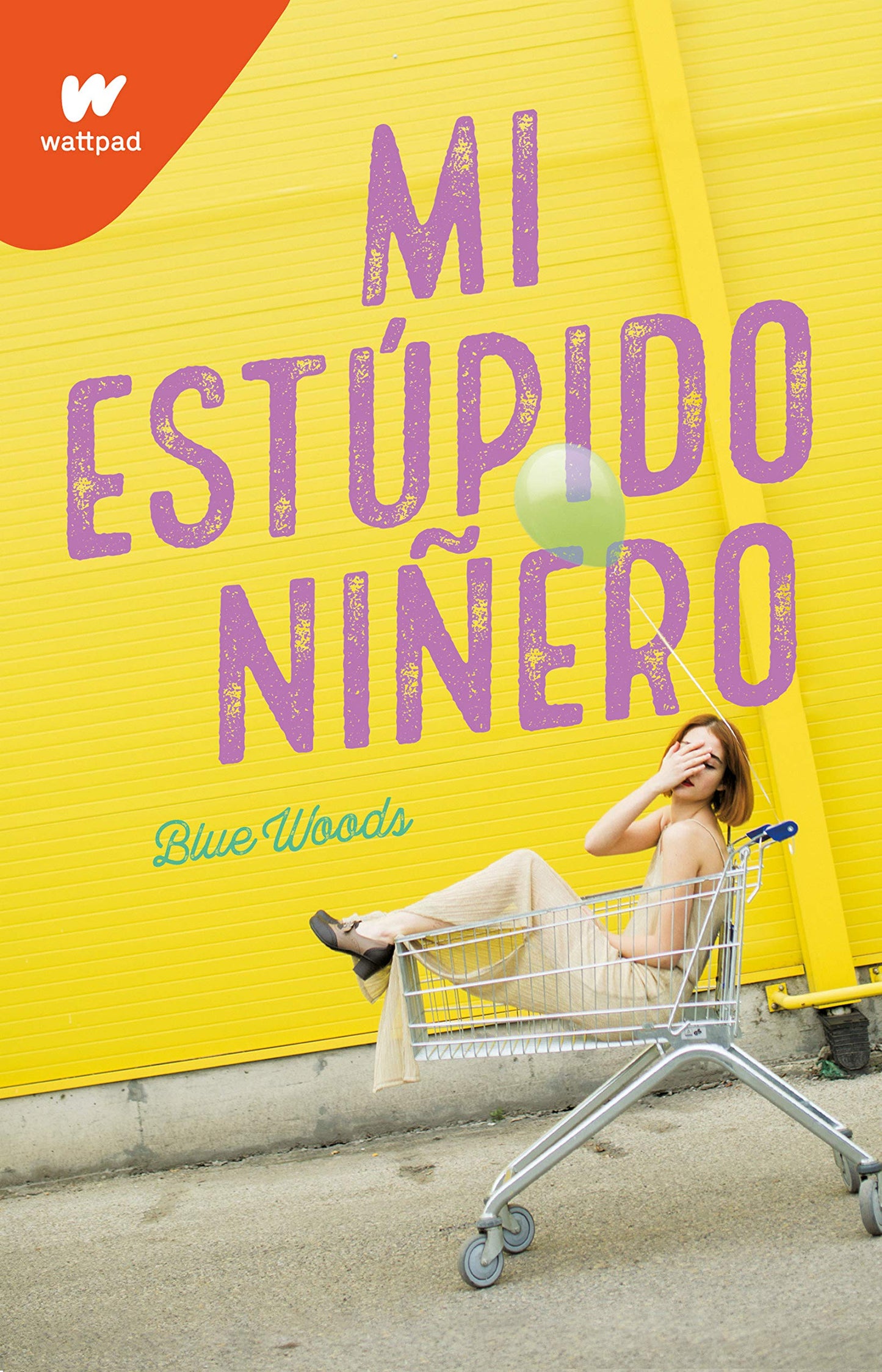 Mi estúpido niñero / The Stupid End of Me (WATTPAD. CLOVER) (Spanish Edition) Paperback