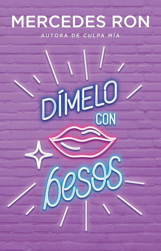 Dímelo con besos / Say It to Me with a Kiss (Wattpad. Dímelo) (Spanish Edition) Paperback