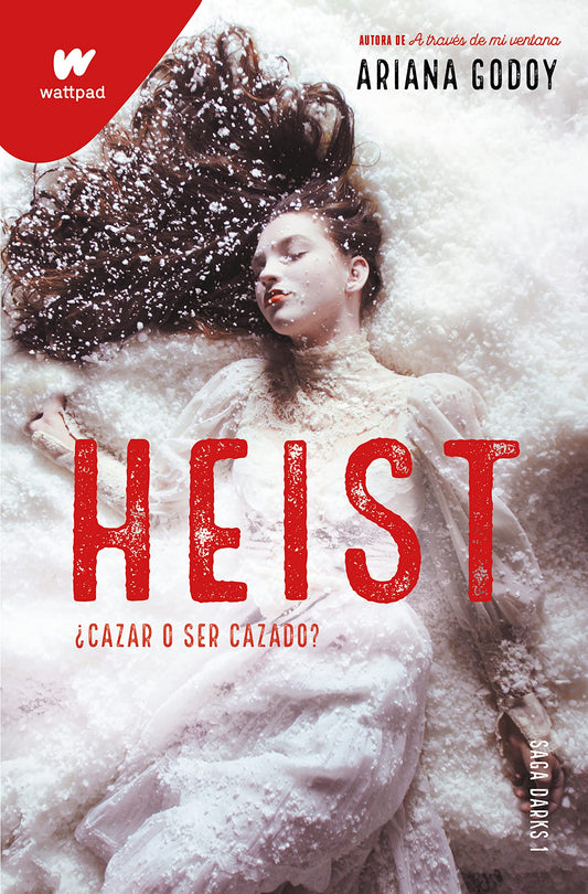 Heist: ¿Cazar o ser cazado? (Spanish Edition) (Wattpad. Darks) Paperback