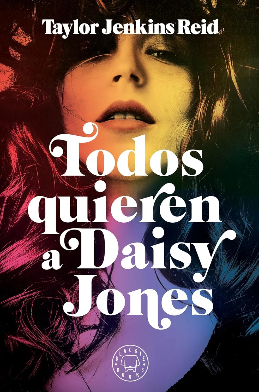 Todos quieren a Daisy Jones / Daisy Jones & The Six (Spanish Edition) Paperback