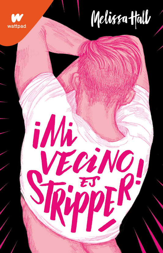 Mi vecino es stripper / Mi vecino es stripper / My Neighbor is a Stripper (WATTPAD. CLOVER) (Spanish Edition) Paperback