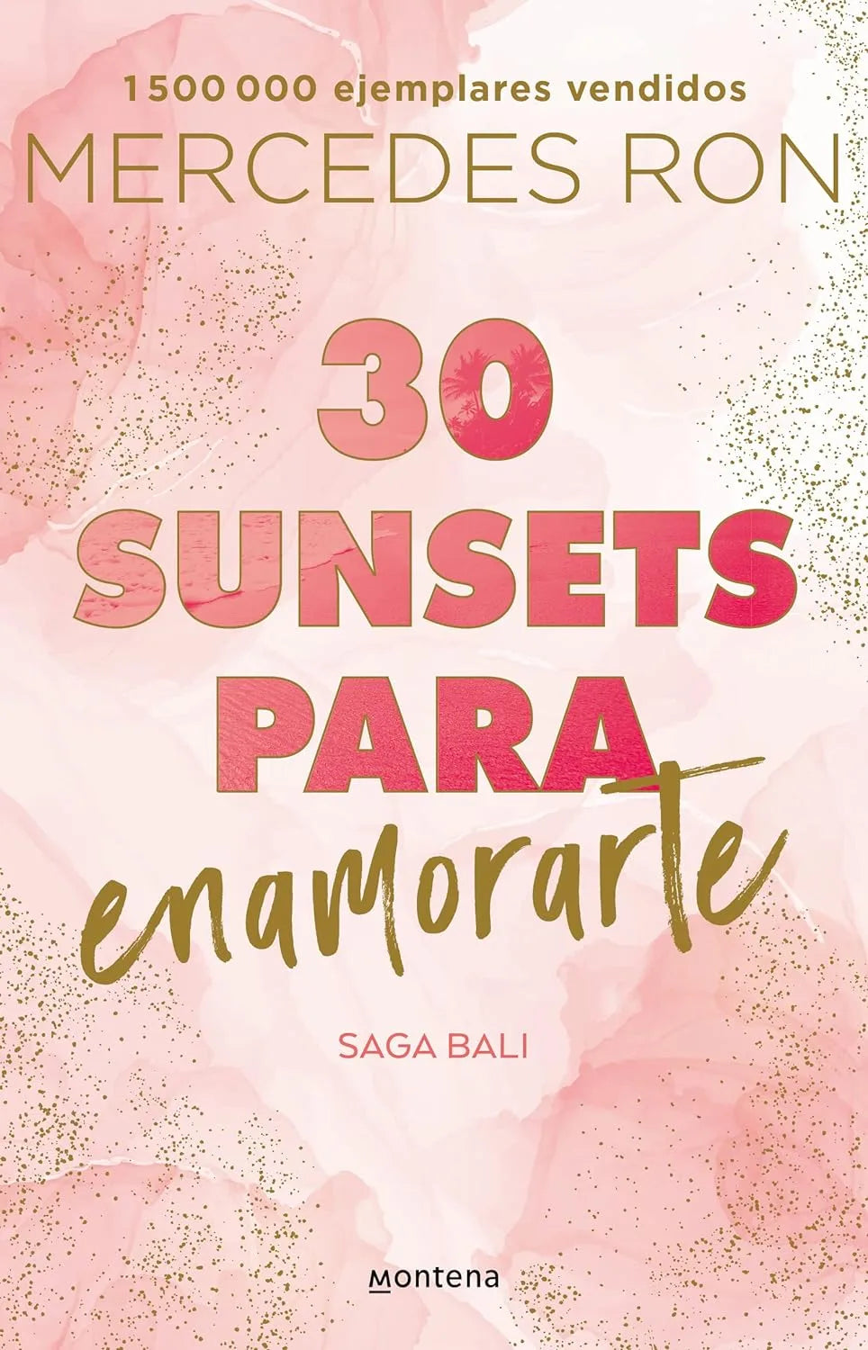 30 Sunsets para enamorarte / Thirty Sunsets to Fall in Love (BALI) (Spanish Edition) Paperback