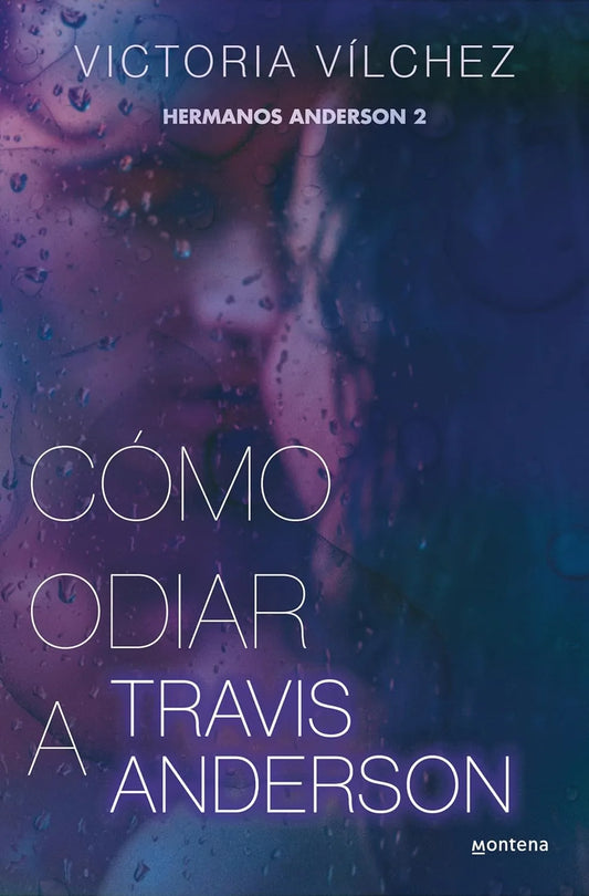 Cómo odiar a Travis Anderson / How to Hate Travis Anderson (HERMANOS ANDERSON) (Spanish Edition) Paperback