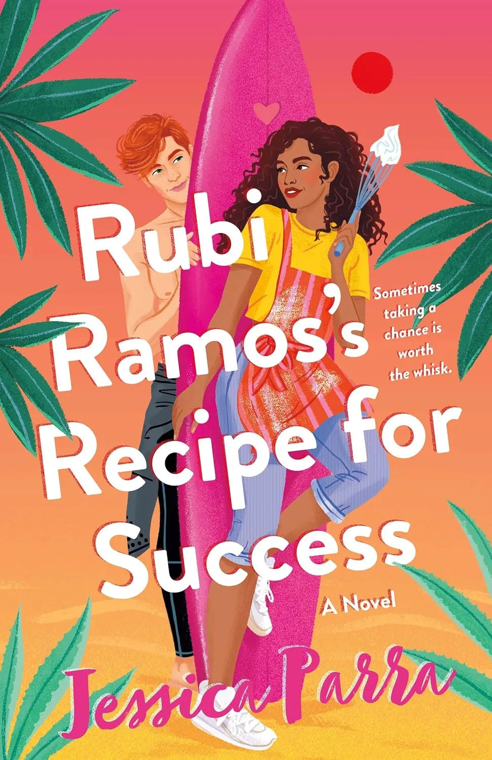 Rubi Ramos's Recipe for Success: A Novel Hardcover