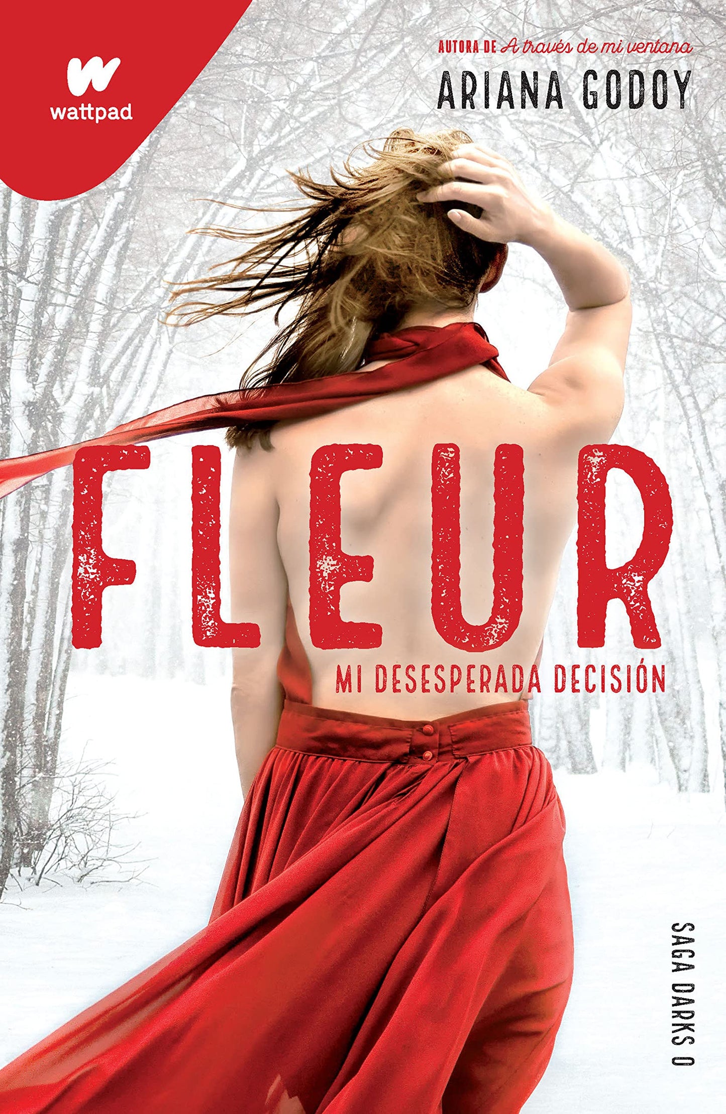 Fleur: Mi desesperada decisión / (Wattpad. Darks) (Spanish Edition)