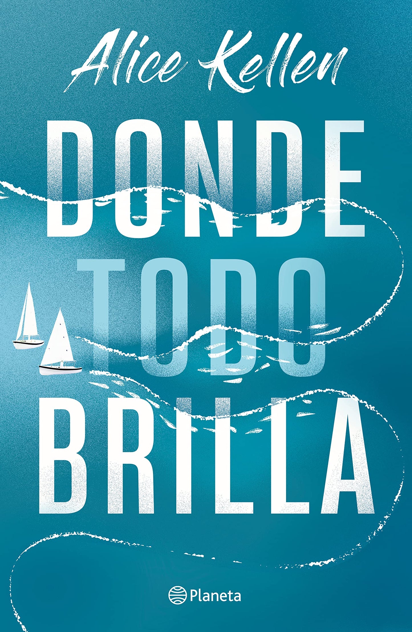 Donde todo brilla / Where Everything Shines (Spanish Edition) Paperback